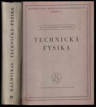 František Nachtikal: Technická fysika
