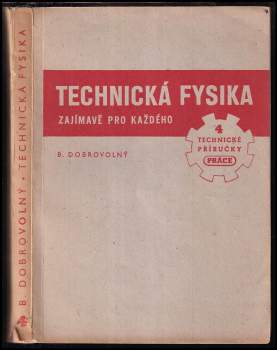Technická fysika zajímavě pro každého