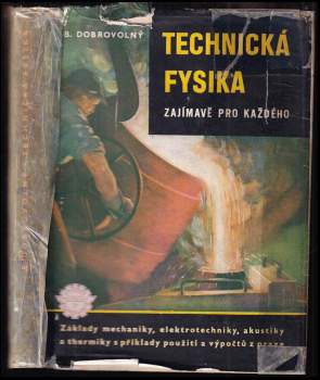 Technická fysika zajímavě pro každého
