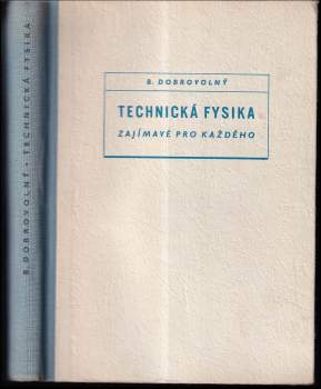 Technická fysika zajímavě pro každého