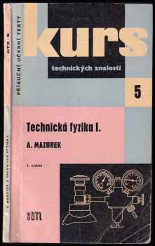 Alois Mazurek: Technická fyzika