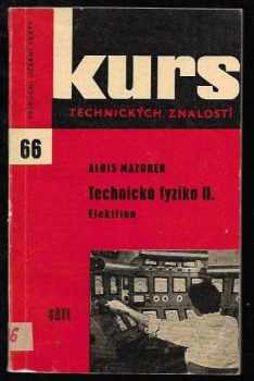 Alois Mazurek: Technická fyzika II