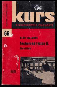 Alois Mazurek: Technická fyzika II