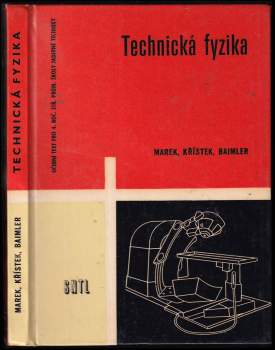Josef Marek: Technická fyzika pro 4. ročník střední průmyslové školy jaderné techniky