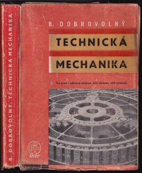 Technická mechanika : moderní učebnice technické mechaniky pro praxi i odborné studium