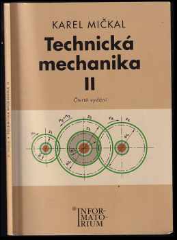Karel Mičkal: Technická mechanika II : pro střední odborná učiliště