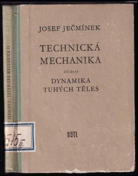 Josef Ječmínek: Technická mechanika