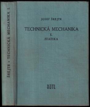 Josef Šrejtr: Technická mechanika