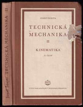 Josef Šrejtr: Technická mechanika II. Kinetika - 2. část