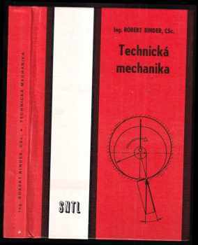 Robert Binder: Technická mechanika