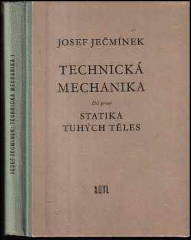 Josef Ječmínek: Technická mechanika