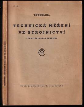 Vladimír Teyssler: Technická měření ve strojnictví