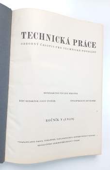 Josef Dvořák: Technická práce - odborný časopis pro technická povolání - ročník V. + ročník VI. - 2 KOMPLETNÍ ROČNÍKY
