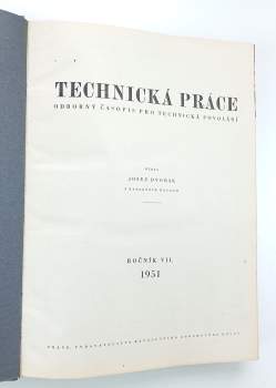 Josef Dvořák: Technická práce - odborný časopis pro technická povolání - ročník VII. + ročník VIII. - 2 KOMPLETNÍ ROČNÍK