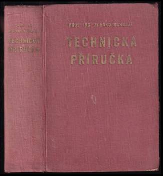 Zdenko Schmidt: Technická příručka