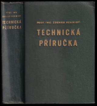 Zdenko Schmidt: Technická příručka