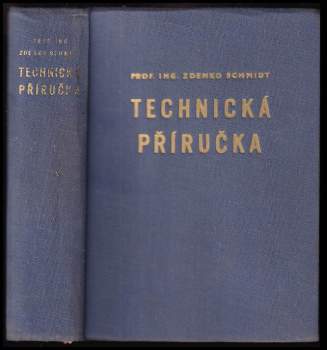 Zdenko Schmidt: Technická příručka