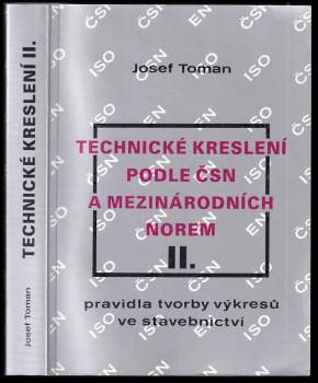 Technické kreslení podle ČSN a mezinárodních norem : Pravidla tvorby výkresů ve stavebnictví - 2