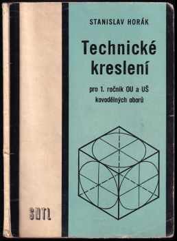Technické kreslení pro 1. ročník odborných učilišť a učňovských škol kovodělných oborů