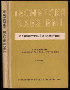 Antonín Pospíšil: Technické kreslení - deskriptivní geometrie
