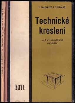 Technické kreslení pro 2. a 3. ročník odborných učilišť a učňovských škol