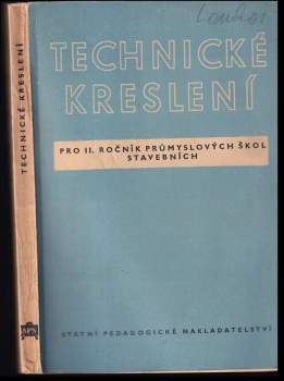 Technické kreslení pro II. ročník průmyslových škol stavebních