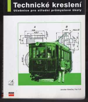 Jaroslav Kletečka: Technické kreslení - učebnice pro střední průmyslové školy