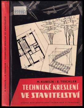 Miloslav Kubelík: Technické kreslení ve stavitelství