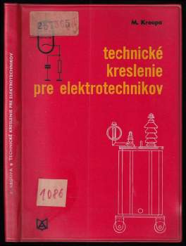 Miroslav Kroupa: Technické kreslenie pre elektrotechnikov