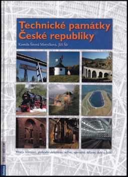 Kamila Šírová-Motyčková: Technické památky České republiky