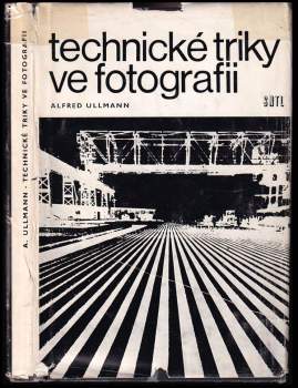 Alfred Ullmann: Technické triky ve fotografii