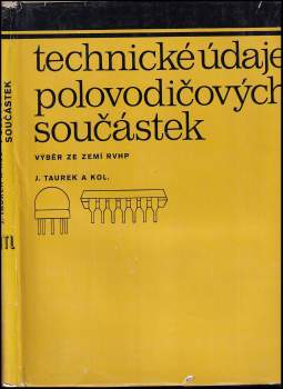 Josef Taurek: Technické údaje polovodičových součástech