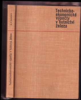 Nikolaj Pavlovič Bannyj: Technicko-ekonomické výpočty v hutnictví železa