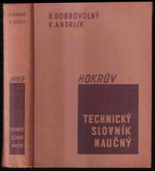 Technický náučný slovník : 2. díl - G-L - kolektiv (1962, Státní nakladatelství technické literatury) - ID: 3623462