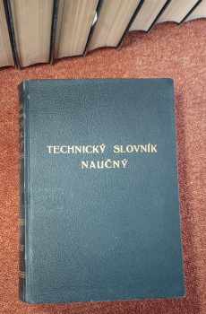 Vladimír Teyssler: Technický slovník naučný - ilustrovaná encyklopedie věd technických - 1 - 15 + Dodatky A-Livonal