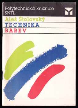 Aleš Štolovský: Technika barev