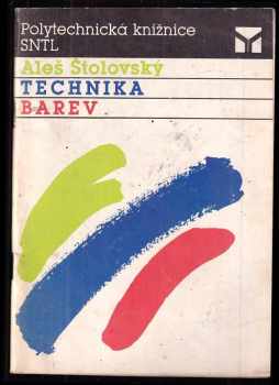Aleš Štolovský: Technika barev