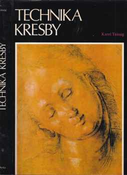 Karel Teissig: Technika kresby