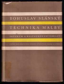 Bohuslav Slánský: Technika malby