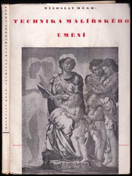 Miloslav Hégr: Technika malířského umění