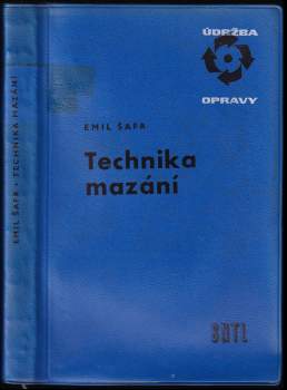 Emil Šafr: Technika mazání