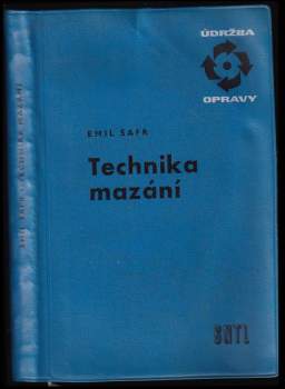 Emil Šafr: Technika mazání