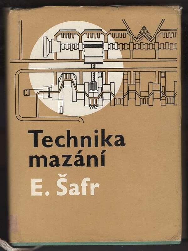 Emil Šafr: Technika mazání