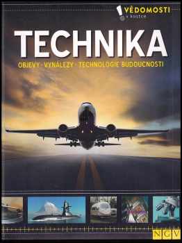 Technika - Objevy, vynálezy, technologie budoucnosti