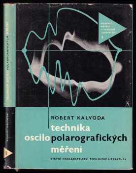 Robert Kalvoda: Technika oscilopolarografických měření