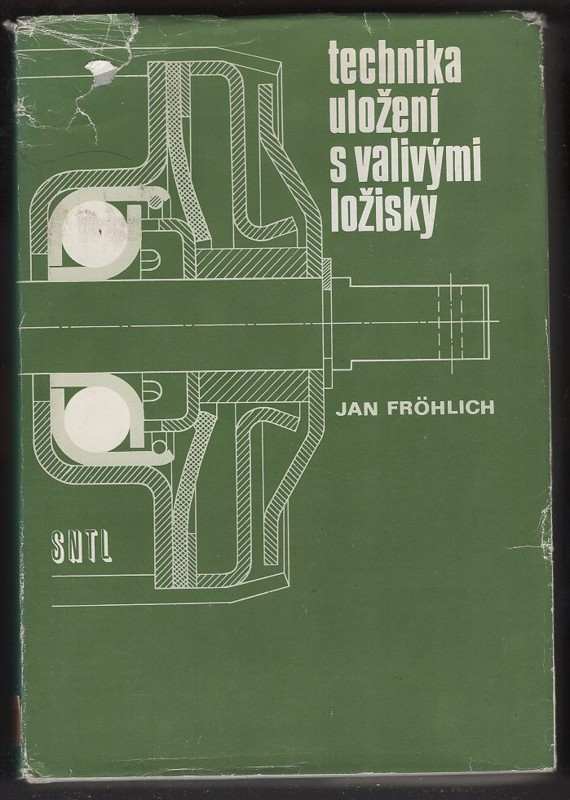 Jan Fröhlich: Technika uložení s valivými ložisky