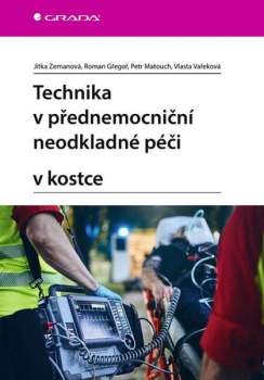 Technika v přednemocniční neodkladné péči