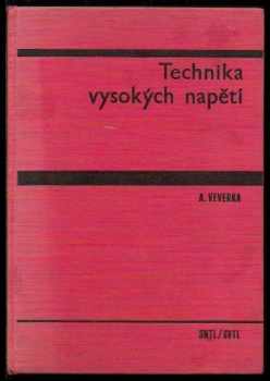 Antonín Veverka: Technika vysokých napětí