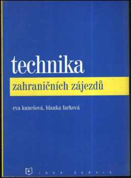 Eva Kunešová: Technika zahraničních zájezdů