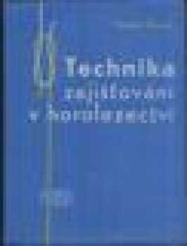 Technika zajišťování v horolezectví